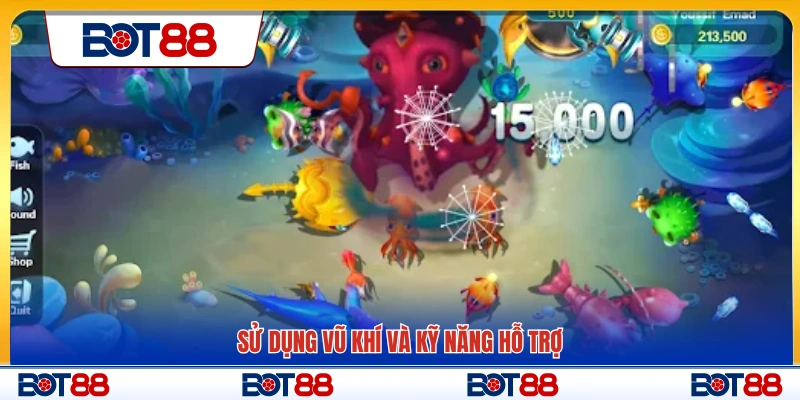 Cách dùng vũ khí và các skill hỗ trợ hiệu quả