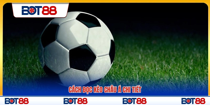 Phương pháp đọc kèo châu Á cho người mới