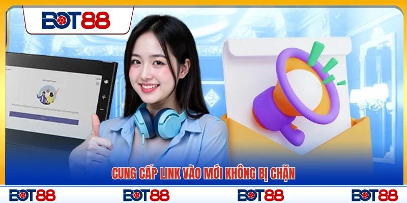 Hỗ trợ đường link truy cập ổn định